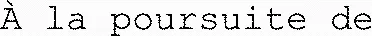 À la poursuite de
