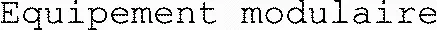 Equipement modulaire