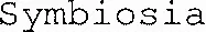 Symbiosia