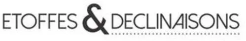 ETOFFES & DECLINAISONS
