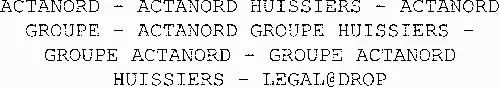 ACTANORD - ACTANORD HUISSIERS - ACTANORD GROUPE - ACTANORD GROUPE HUISSIERS - GROUPE ACTANORD - GROUPE ACTANORD HUISSIERS - LEGAL@DROP