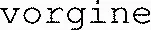 vorgine