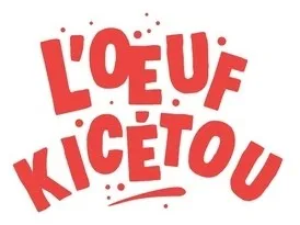 L'OEUF KICETOU