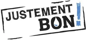 JUSTEMENT BON !