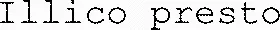 Illico presto