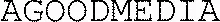 AGOODMEDIA