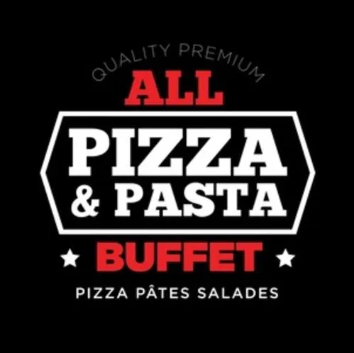 ALL PIZZA & PASTA BUFFET PIZZA PÂTES SALADES QUALITY PREMIUM