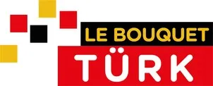 LE BOUQUET TÜRK