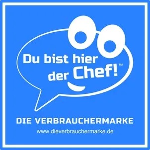 Du bist hier der Chef ! DIE VERBRAUCHERMARKE www.dieverbrauchermarke.de