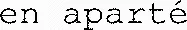 en aparté