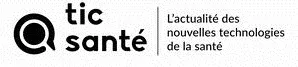 tic santé L'actualité des nouvelles technologies de la santé