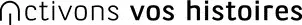 Activons vos histoires