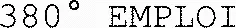 380° EMPLOI