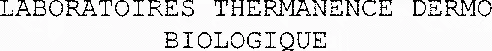 LABORATOIRES THERMANENCE DERMO BIOLOGIQUE