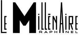 Le Millenaire RAPHANEL