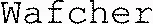Wafcher