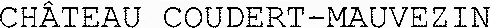 CHÂTEAU COUDERT-MAUVEZIN