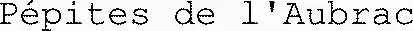 Pépites de l'Aubrac