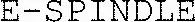 E-SPINDLE