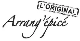 L'ORIGINAL Arrang'épicé