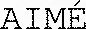 AIMÉ