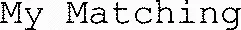 My Matching