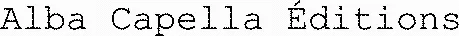 Alba Capella Éditions