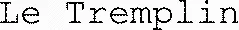 Le Tremplin