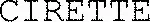 CIRETTE