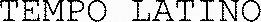 TEMPO LATINO