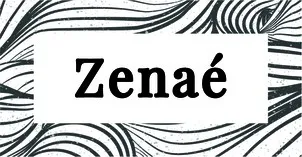 Zenaé