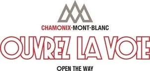 OUVREZ LA VOIE CHAMONIX-MONT-BLANC OPEN THE WAY