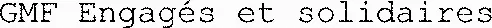 GMF Engagés et solidaires
