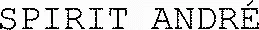 SPIRIT ANDRÉ