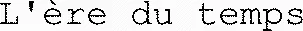 L'ère du temps