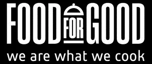 FOOD FOR GOOD we are what we cook