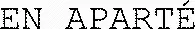 EN APARTÉ