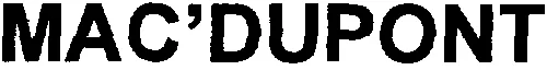 MAC'DUPONT