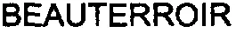 BEAUTERROIR