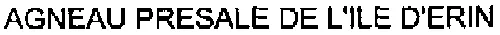 AGNEAU PRESALE DE L'ILE D'ERIN