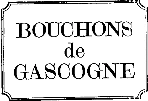 BOUCHONS DE GASCOGNE