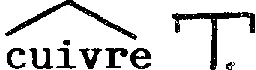 CUIVRE T.