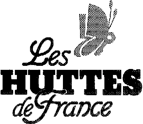 LES HUTTES DE FRANCE