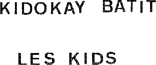 KIDOKAY BATIT LES KIDS