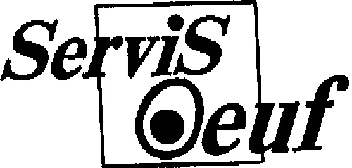 SERVIS OEUF