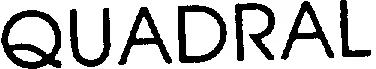 QUADRAL