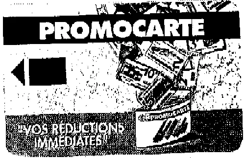 PROMOCARTE "VOS REDUCTIONS IMMEDIATES"