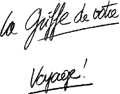 LA GRIFFE DE VOTRE VOYAGE !