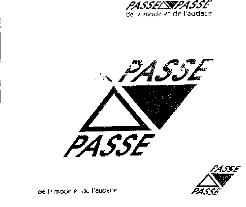 PASSE PASSE DE LA MODE ET DE L'AUDACE