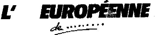 L' EUROPEENNE DE ....